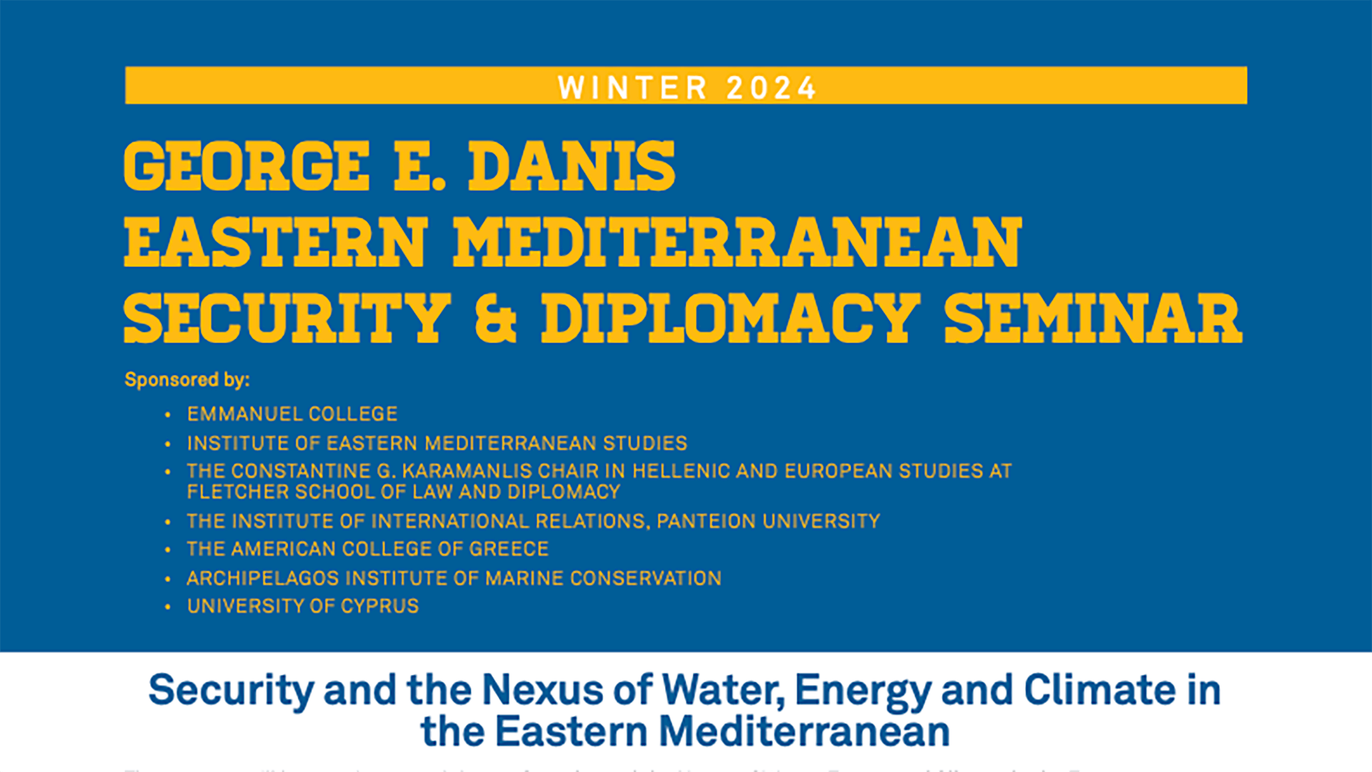 4th Annual George E. Danis Winter Seminar on Security and Diplomacy in the Eastern Mediterranean